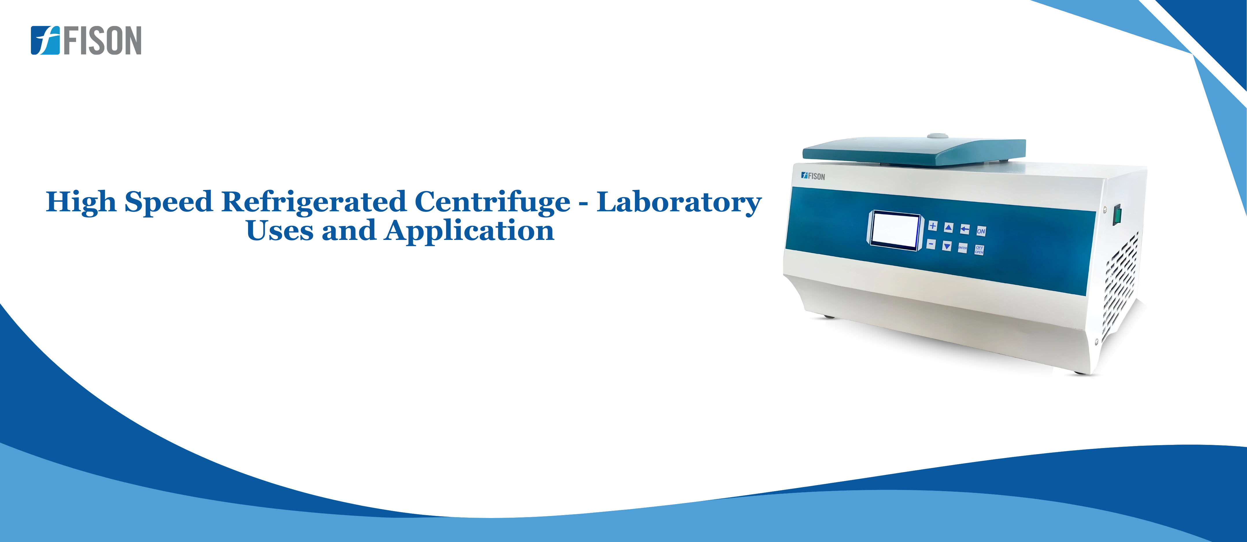 High Speed Refrigerated Centrifuge  Laboratory Uses and Application