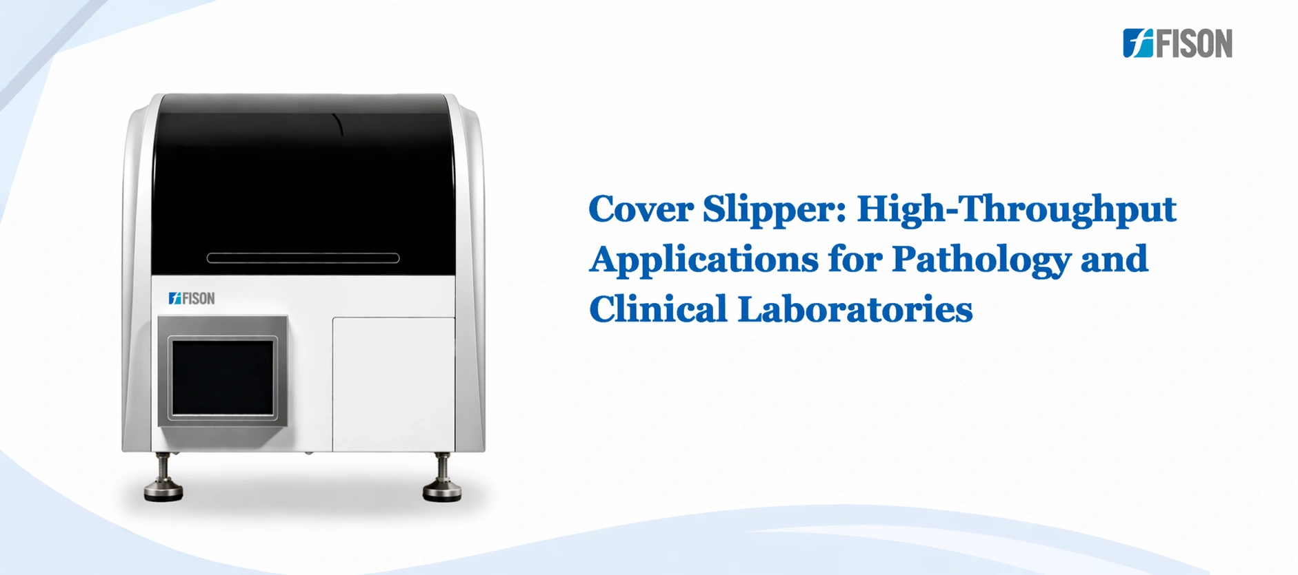 Cover Slipper High Throughput Applications for Pathology and Clinical Laboratories