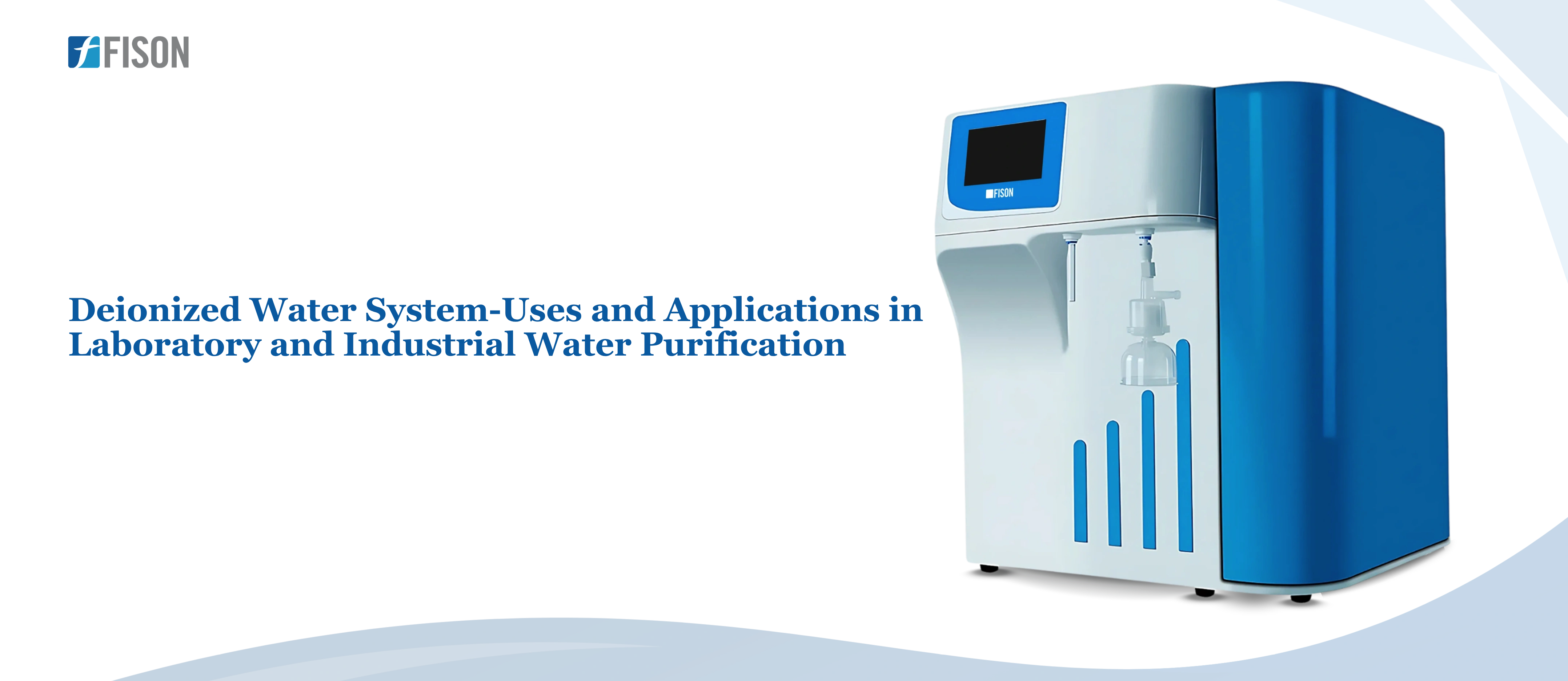 Deionized Water System Uses and Applications in Laboratory and Industrial Water Purification