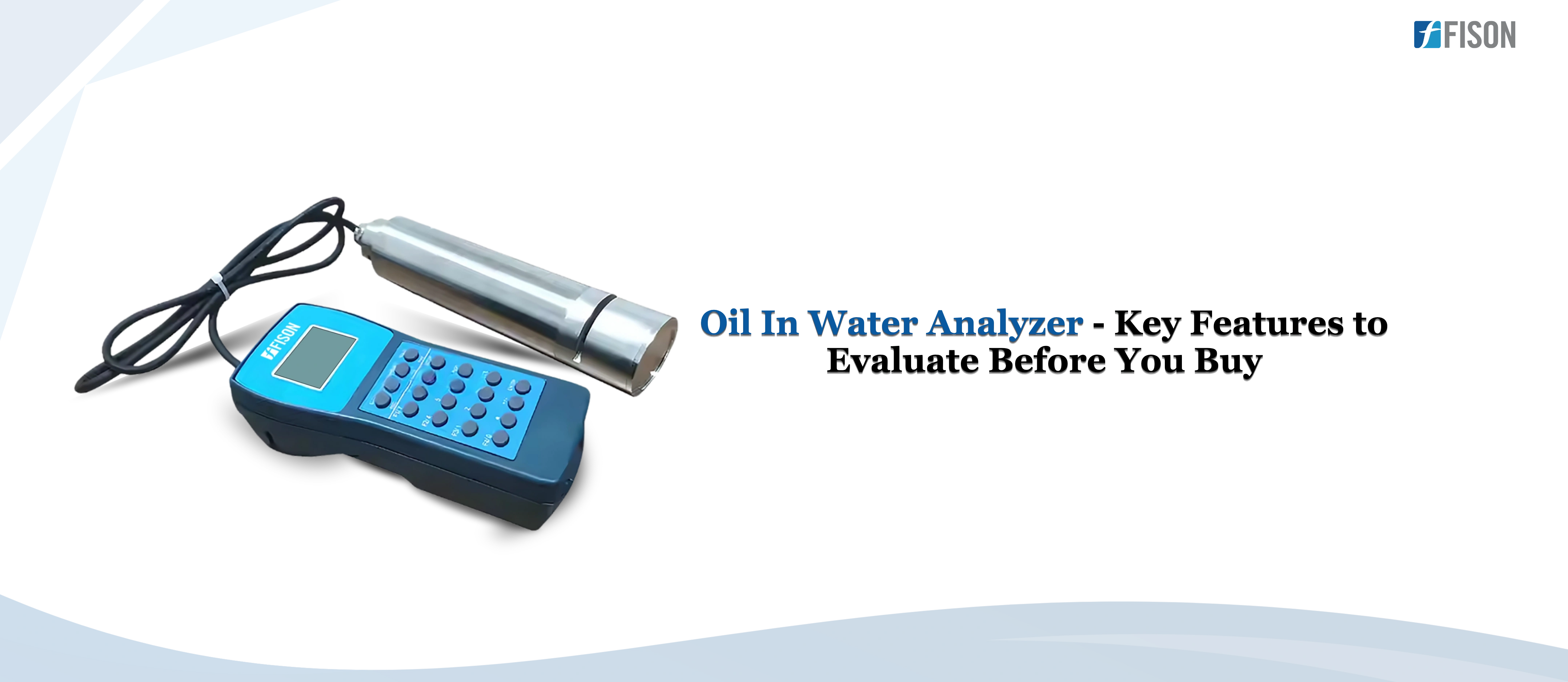 Oil In Water Analyzer  Key Features to Evaluate Before You Buy