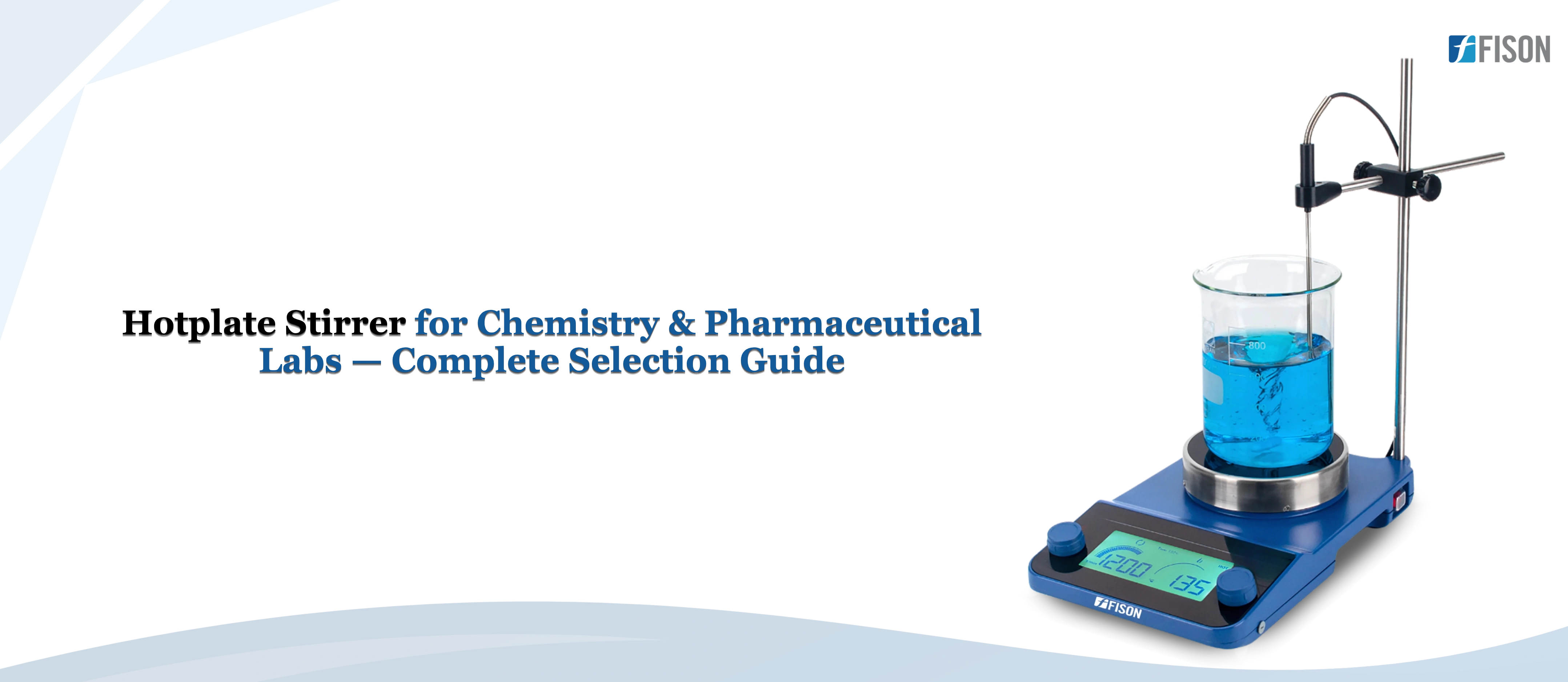 Hotplate Stirrer for Chemistry and  Pharmaceutical Labs  Complete Selection Guide