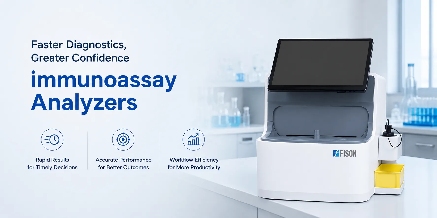 Faster Diagnostics Greater Confidence The Clinical Benefits of Modern Immunoassay Analyzers