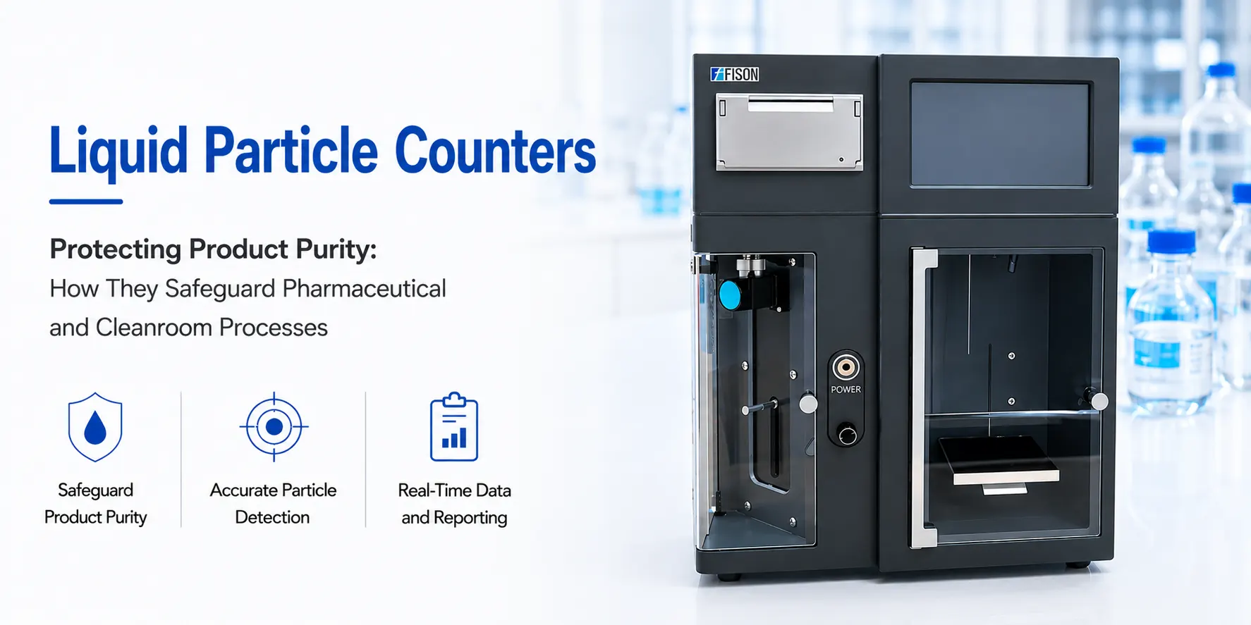 Protecting Product Purity How Liquid Particle Counters Safeguard Pharmaceutical and Cleanroom