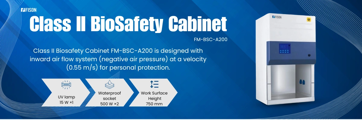 Class II Biosafety Cabinet FM-BSC-A200