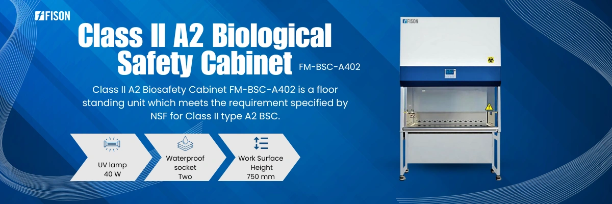 Class II A2 Biological Safety Cabinet FM-BSC-A402