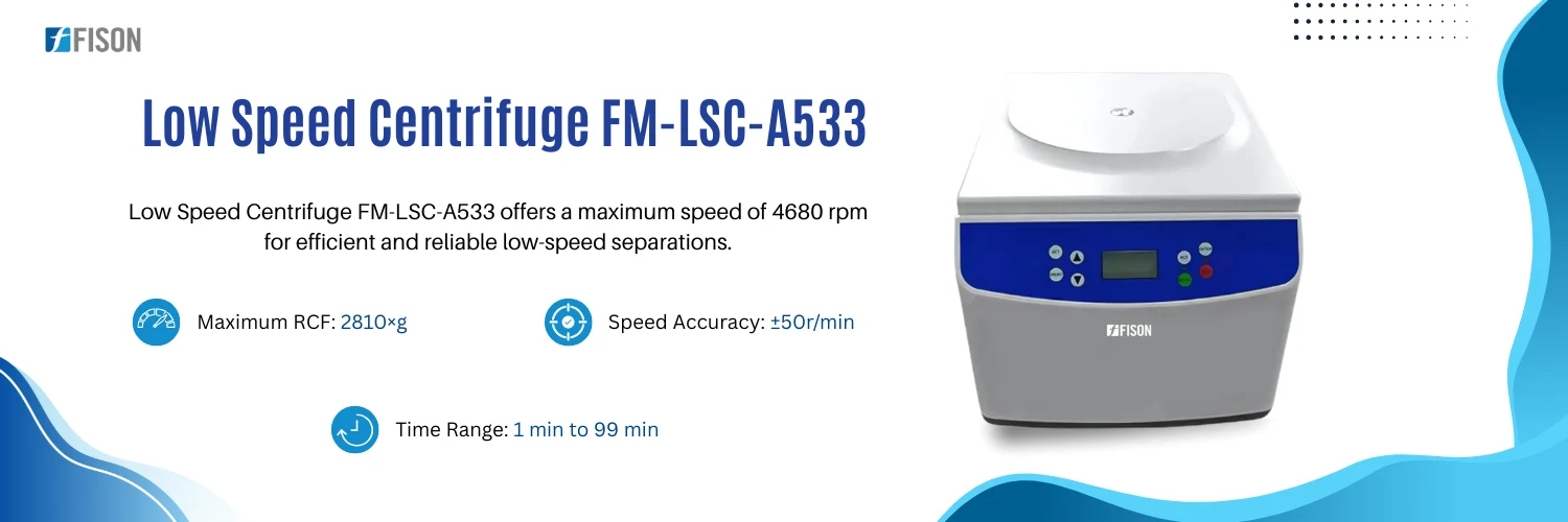 Low Speed Centrifuge FM-LSC-A533