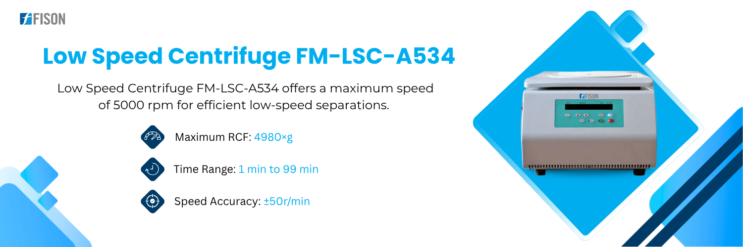 Low Speed Centrifuge FM-LSC-A534